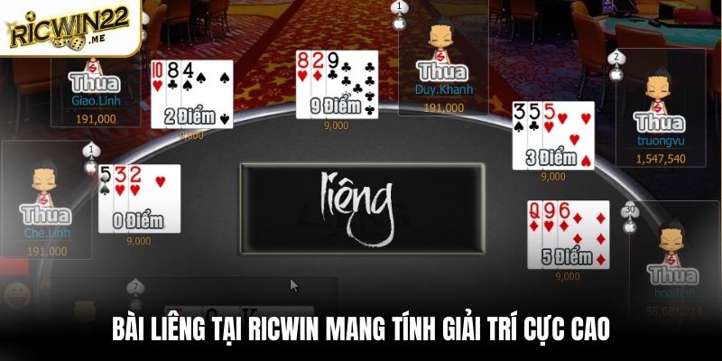 Bài Liêng tại Ricwin mang tính giải trí cực cao