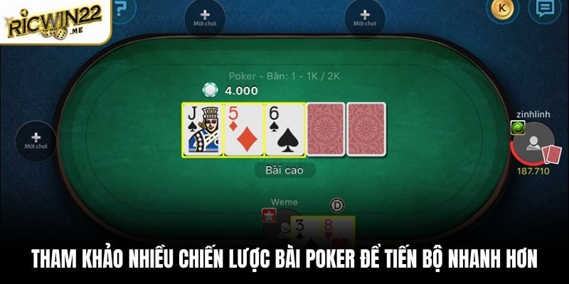 Tham khảo nhiều chiến lược bài Poker để tiến bộ nhanh hơn
