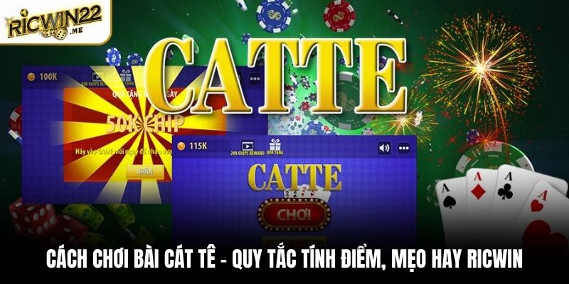 Cách chơi bài Cát Tê
