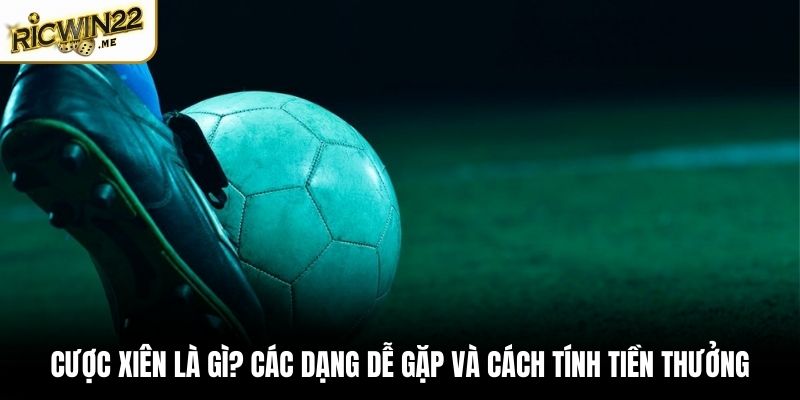 Cược xiên là gì
