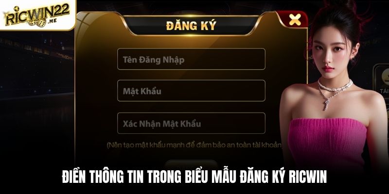 Điền thông tin trong biểu mẫu đăng ký Ricwin