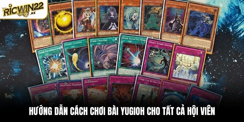 Hướng dẫn cách chơi bài Yugioh