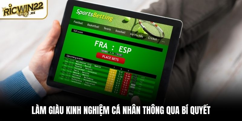 Làm giàu kinh nghiệm cá nhân thông qua bí quyết