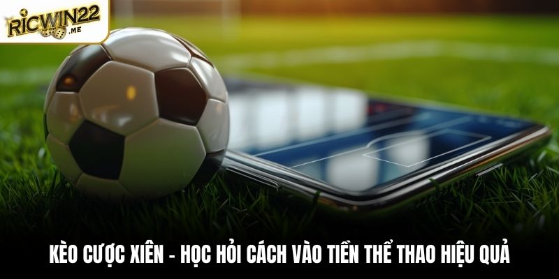 Kèo cược xiên