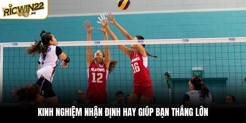 Kinh nghiệm nhận định hay giúp bạn thắng lớn