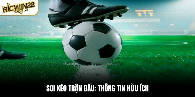 Soi kèo trận đấu